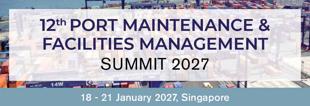 12th Port Maintenance and Facilities Management Summit 2027